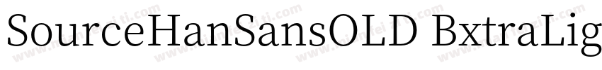 SourceHanSansOLD BxtraLight字体转换